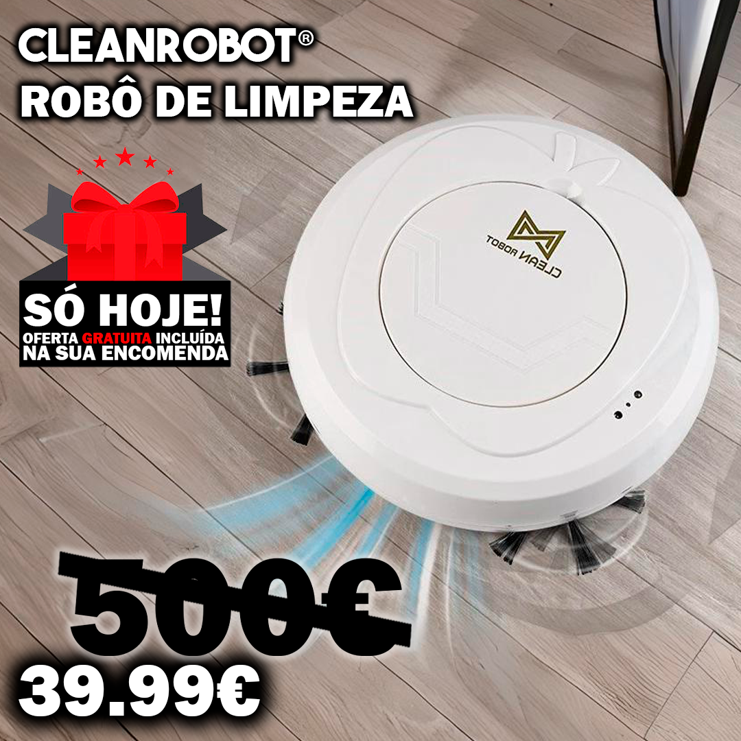 CleanRobot® - Robô de Limpeza (LIQUIDAÇÃO POR ENCERRAMENTO)
